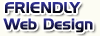 Visit FRIENDLY Web Design on the web!